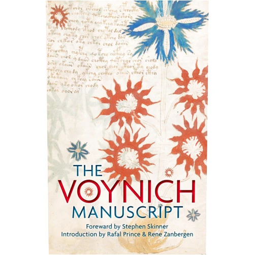 By Dr. Stephen Skinner (Foreword) The Voynich Manuscript: The Complete Edition of the World' Most Mysterious and Esoteric Codex