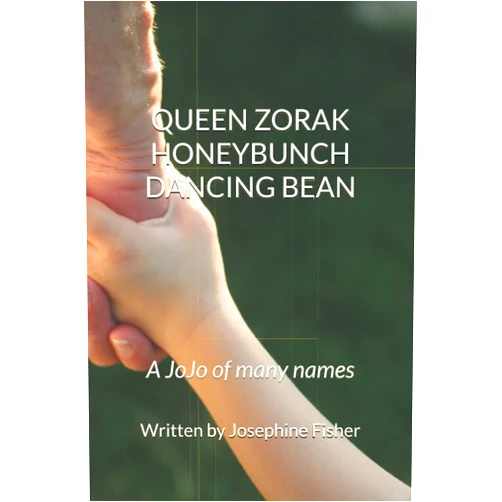 Josephine Fisher Queen Zorak, Honeybunch, Dancing Bean: A JoJo of many names