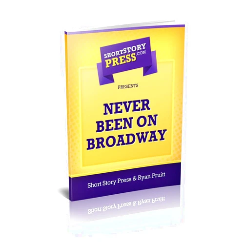 By Short Story Press (Author), Ryan Pruitt (Author) Format: Kindle Edition Short Story Press Presents Never Been On Broadway