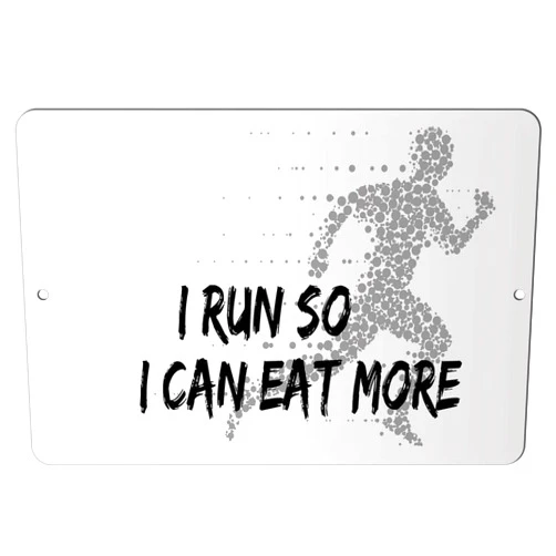 Makoroni - I Run SO I CAN EAT More Sport Run Runner - Street Sign 12
