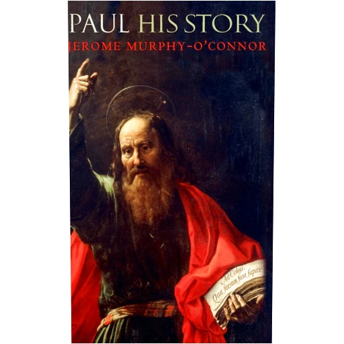 Jerome Murphy-O'Connor Paul: His Story
