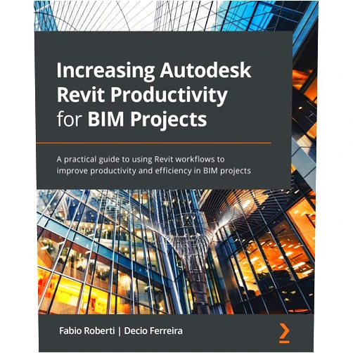 By Fabio Roberti (Author), Decio Ferreira (Author) Increasing Autodesk Revit Productivity for BIM Projects: A practical guide to using Revit workflows to improve productivity and efficiency in BIM projects