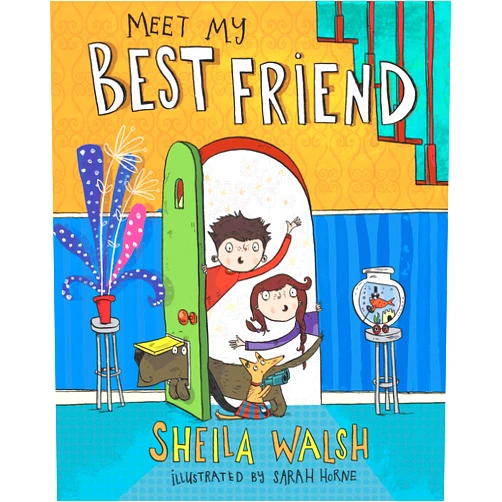 Sheila Walsh,Sarah Horne Meet My Best Friend (The Bible Is My Best Friend)