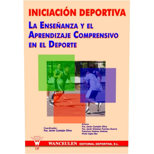 Spanish Edition by Francisco Javier Castejon Oliva (Author), Francisco Javier Gimenez Fuentes-Guerra (Author), Francisco Jimenez Jimenez (Author), Victor Lopez Ros (Author) & 1 more Iniciacion deportiva: la enseñanza y el aprendizaje comprensivo en el deporte (Spanish Edition)