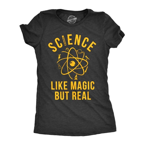 Crazy Dog T-Shirts Womens Science Like Magic But Real T Shirt Funny Nerdy Teacher Tee