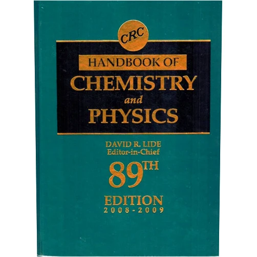 David R. Lide CRC Handbook of Chemistry and Physics, 89th Edition