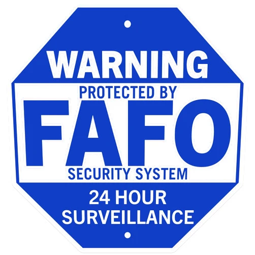 Bliss Monkey Co. FAFO Security Sign - Funk Around Find Out - Home Security Signs for Yard FAFO Sign, F Around and Find Out Sign, Protected by FAFO -Security Yard Sign - Thick and Durable - 10 Inch - Made In USA