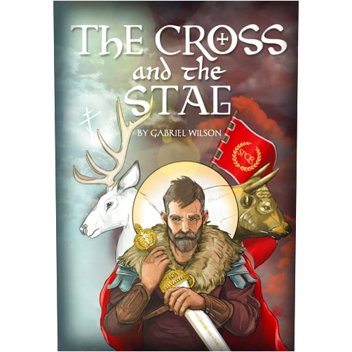 By Gabriel Wilson (Author, Illustrator) The Cross and the Stag: The Incredible Adventures of St. Eustathius