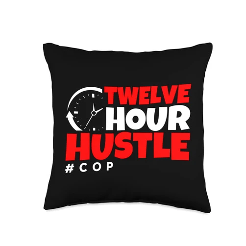 Police Officer Thin Blue Line Apparel Kanig Design Twelve Hour Hustle #COP Law Enforcement Police Throw Pillow, 16x16, Multicolor