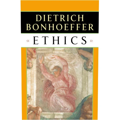 Dietrich Bonhoeffer Ethics