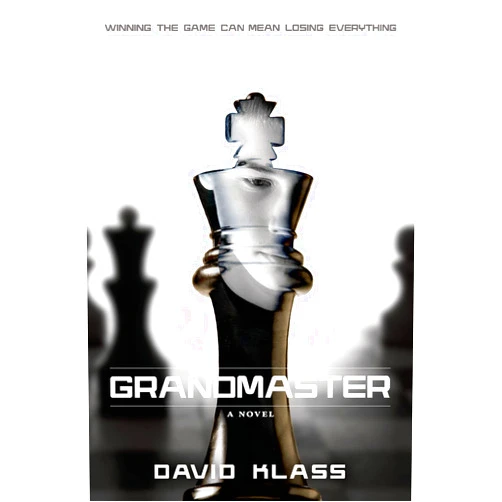 By David Klass (Author) Grandmaster: A Novel