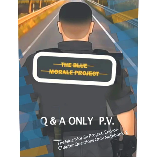 Barbara Cohen- Pavlo Psy.D.,Ronald Jay Cohen Ph.D. TBMP: Q & A: The Blue Morale Project: End-of-Chapter Questions Only Notebook