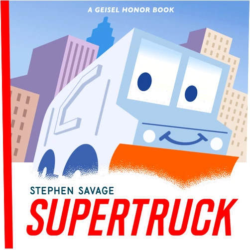 Stephen Savage Supertruck