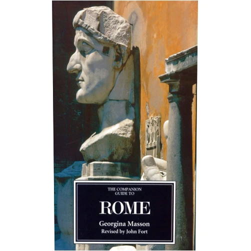 Georgina Masson,John Fort,Tim Jepson The Companion Guide to Rome
