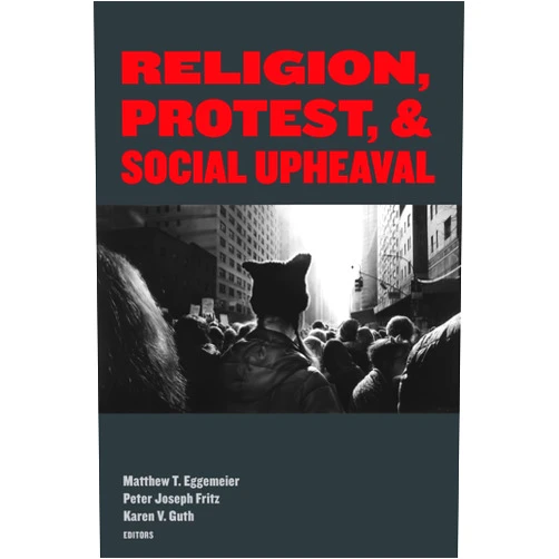 By Matthew T. Eggemeier (Editor), Peter Joseph Fritz (Editor), Karen V. Guth (Editor), Devin Singh (Contributor), C. Melissa Snarr (Contributor), Mark Lewis Taylor (Contributor), Mary Doak (Contributor), Nichole Flores (Contributor), Ju Hui Judy Han (Contributor), Kwok Pui-lan (Contributor), Jermaine McDonald (Contributor), Donovan O. Schaefer (Contributor) & 8 more Format: Kindle Edition Religion, Protest, and Social Upheaval
