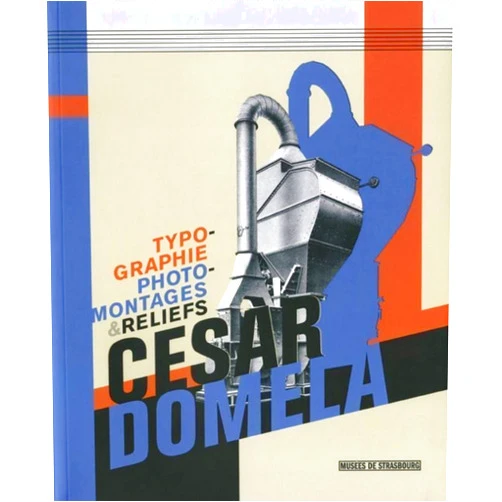 French Edition by Emmanuel Guigon (Contributor) Cesar Domela - typographie, photomontages & reliefs