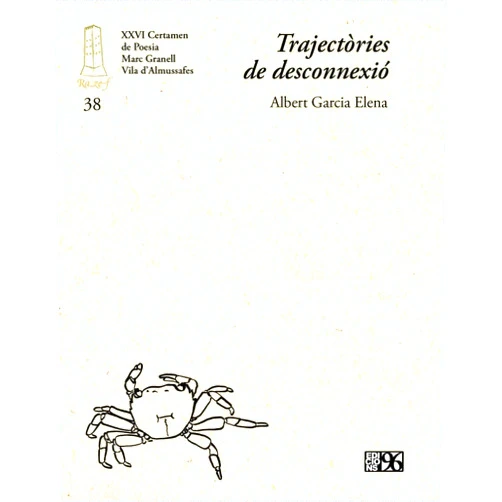 Valencian Edition by Albert Garcia Elena (Author), Maria Josep Escrivà Vidal (Series Editor) Trajectòries de desconnexió: XXVI Certamen de Poesia Marc Granell - Vila d'Almussafes