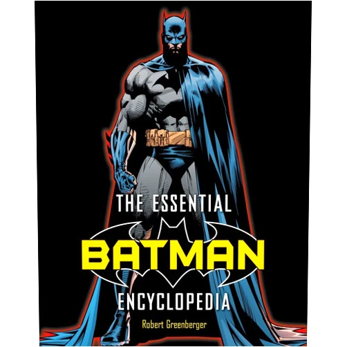 By Robert Greenberger (Author) The Essential Batman Encyclopedia
