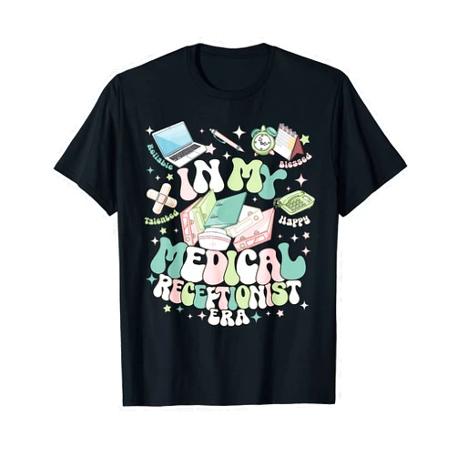 In My Medical Receptionist Era Receptionist Appreciation T-Shirt