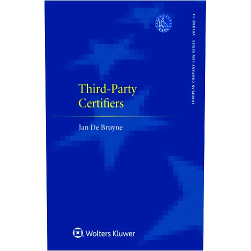 By Jan De Bruyne (Author) Format: Kindle Edition Third-Party Certifiers (European Company Law Book 14)