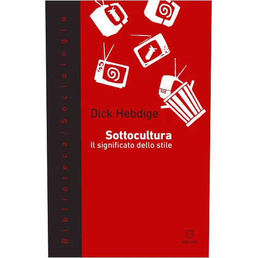 Italian Edition by Dick Hebdige (Author) Sottocultura. Il significato dello stile