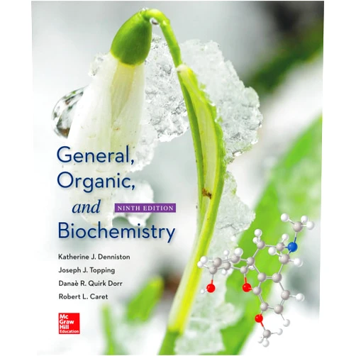 Katherine Denniston,Joseph Topping,Danae Quirk General, Organic, and Biochemistry