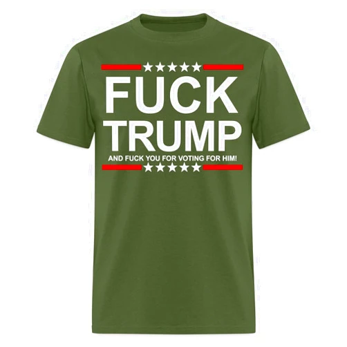 Forbidden Traders Fuck Trump and Fuck You for Voting for Him Anti Trump T-Shirt