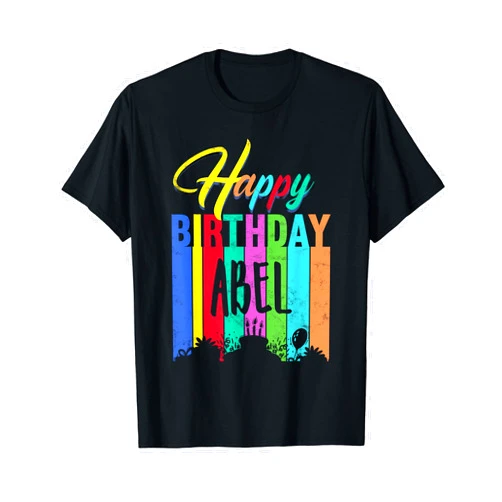 Happy Birthday Abel Apparel for Men Kids Happy Birthday Abel Personalized Name Gift Custom B-day T-Shirt