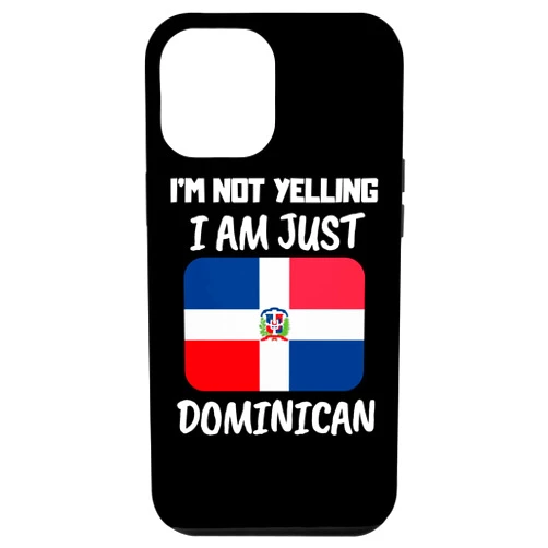 Dominican Republic Designs by MCG.Co iPhone 12 Pro Max Funny I'm Not Yelling I Am Just Dominican Republic Flag Gift Case