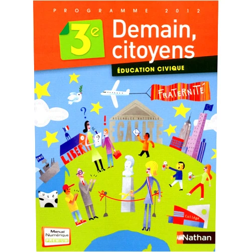 Collectif,Arlette Heymann-Doat,Annie Lambert,Anne-Marie Hazard-Tourillon,Éric Zdobych Demain, citoyens - manuel - 3e - 2012