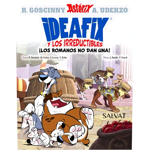 René Goscinny,Hervé Benedetti,Michel Coulon,Simon Lecocq,Nicolas Robin,Albert Uderzo,Jean Bastide,Philippe Fenech,Xavier Senín Fernández,Isabel Soto,Alejandro Tobar Ideafix y los irreductibles, 2. ¡Los romanos no dan una!