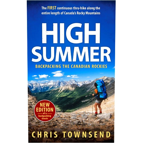 Chris Townsend High Summer: Backpacking the Canadian Rockies