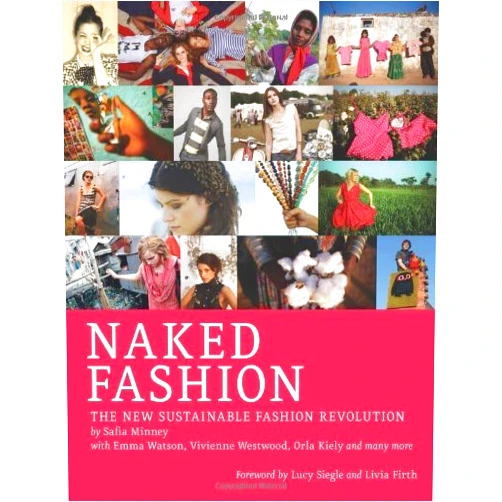By Safia Minney (Author) Naked Fashion by Safia Minney (2011-08-09)