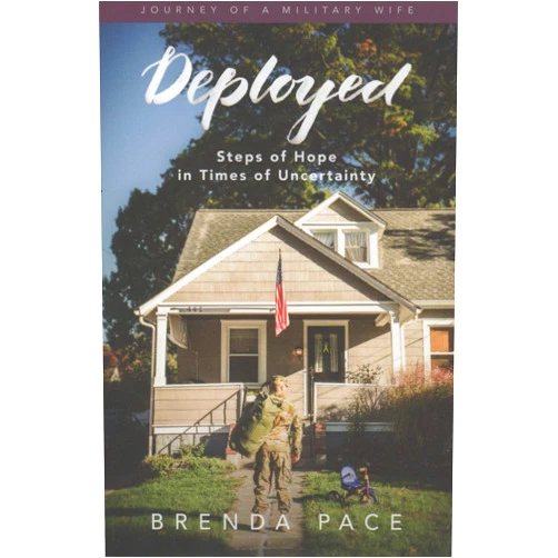 By Brenda Pace (Author) Deployed Steps of Hope in Times of Uncertainty