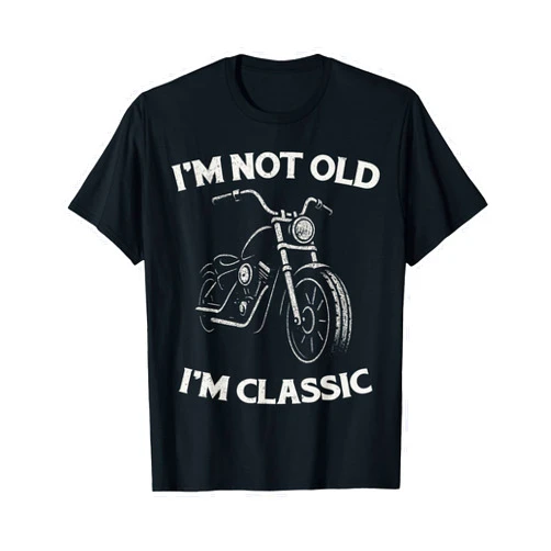 Funny Retro Dad Tees I'm Not Old I'm Classic Funny Motorcycle Graphic Men's Biker T-Shirt