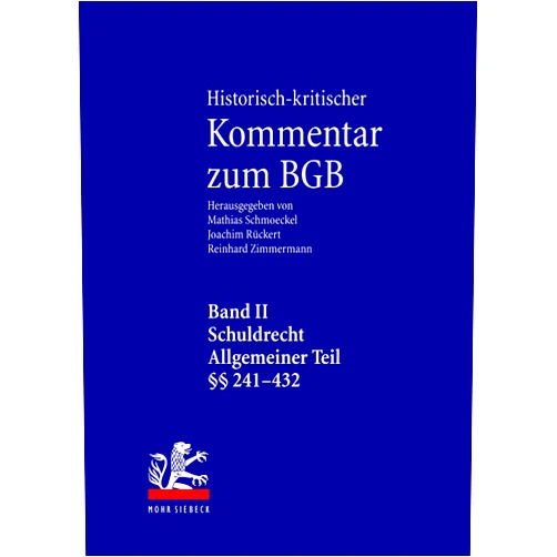 German Edition by Joachim Ruckert (Editor), Mathias Schmoeckel (Editor), Professor of Private Law Roman Law and Comparative Legal History at the Faculty of Law Reinhard Zimmermann (Editor), Franz Dorn (Editor), Thomas Duve (Editor), Peter Groschler (Editor), Hans-Peter Haferkamp (Editor), Jan Dirk Harke (Editor), Christian Hattenhauer (Editor), Phillip Hellwege (Editor), Hans-Georg Hermann (Editor), Sibylle Hofer (Editor), Professor of Civil Law and Director at the Institute of Legal History Nils Jansen (Editor), Jens Kleinschmidt (Editor), Sebastian Lohsse (Editor), Sonja Meier (Editor), Rudolf Meyer-Pritzl (Editor), Ralf Michaels (Editor), Martin Pennitz (Editor), Tilman Repgen (Editor), Martin Josef Schermaier (Editor), Andreas Thier (Editor), Professor of Comparative Law Stefan Vogenauer (Editor) & 21 more Historisch-kritischer Kommentar Zum Bgb: Schuldrecht. Allgemeiner Teil. 1. Teilband: 241-304. 2. Teilband: 305-432 (German Edition)