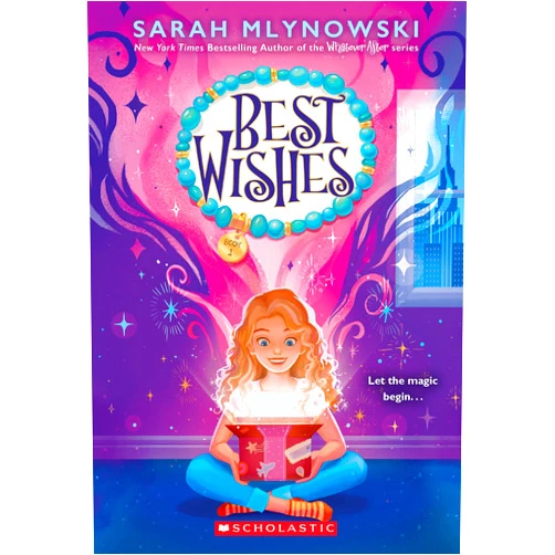 Sarah Mlynowski Best Wishes (Best Wishes #1)
