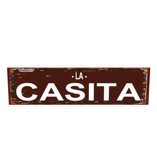 Cohuodec La Casita Sign Indoor or Outdoor Art Rustic Street Metal Sign for Home Patio Garden Bar Farm House Garage Wall Decor Brown Tin Signs 16 X 4 Inch