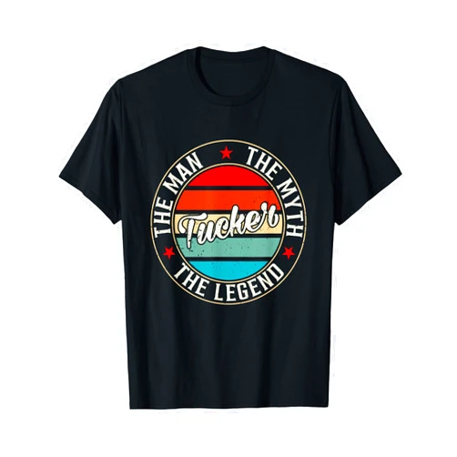 Sarcastic Birthday Retro First Name Vintage Shirts Tucker The Man The Myth The Legend Shirt Funny Personalized T-Shirt