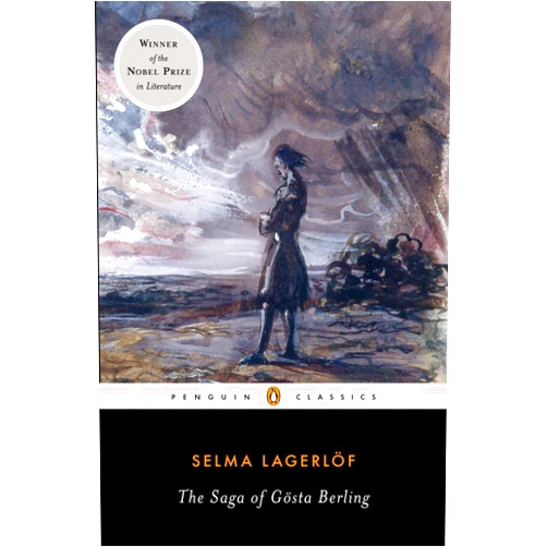 Selma Lagerlof,Paul Norlen,George C. Schoolfield The Saga of Gosta Berling (Penguin Classics)