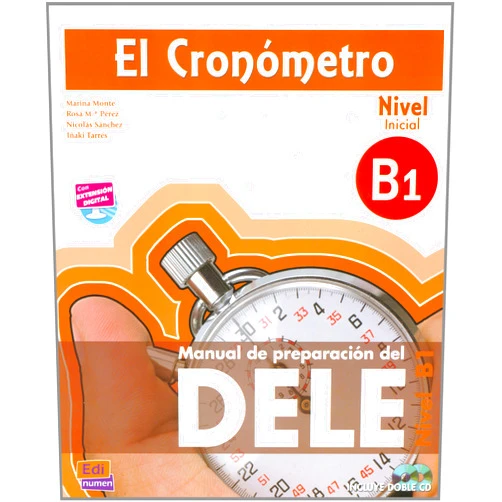 Spanish Edition by Marina Monte Fernandez (Author), Rosa Maria Perez (Author), Nicolas Sanchez Gonzalez (Author), Inaki Tarres Chamorro (Author) & 1 more El cronometro / The Timer: Manual de preparacion del DELE . Nivel B1 Inicial / DELE Exam Preparation Manual. Initial Level B1 (Spanish Edition)