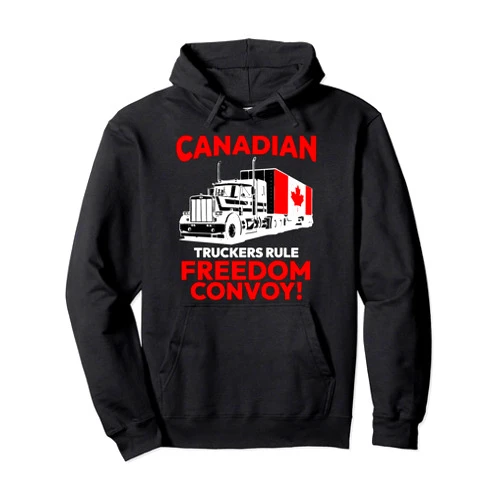 Worldwide Freedom Trucker Convoy Apparel Canadian Truckers Rule Freedom Convoy 2022 Canada USA Unite Pullover Hoodie