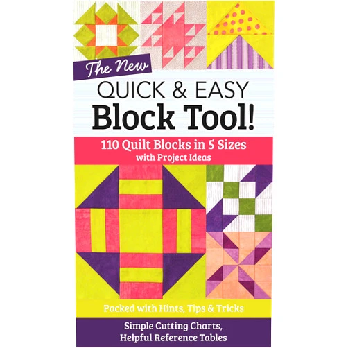 C&T Publishing The NEW Quick & Easy Block Tool!: 110 Quilt Blocks in 5 Sizes with Project Ideas - Packed with Hints, Tips & Tricks - Simple Cutting Charts & Helpful Reference Tables (Reference Guide)