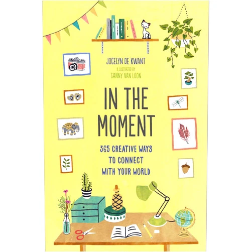 By Jocelyn de Kwant (Author), Sanny Van Loon (Illustrator) In the Moment Guided Journal: 365 Creative Ways to Connect with Your World