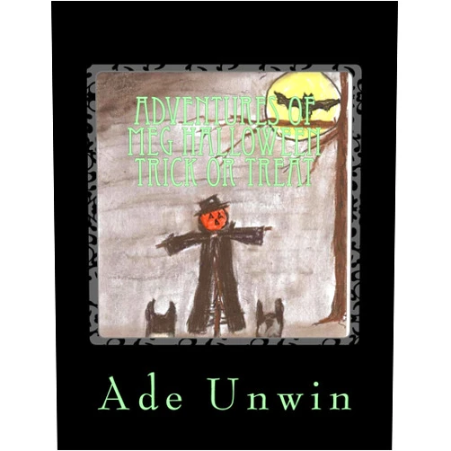 Ade Unwin ADVENTURES of MEG HALLOWEEN TRICK OR TREAT