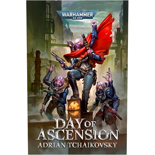 Adrian Tchaikovsky Day of Ascension (Warhammer 40,000)