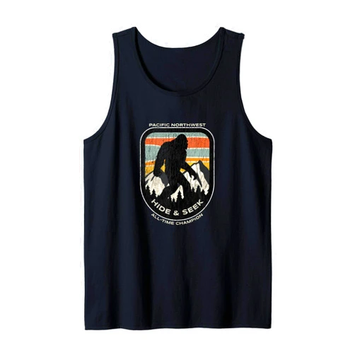 Bigfoot Hide and Seek Champion of the PNW Shirt Bigfoot Hide and Seek All-Time Champ of Pacific Northwest Tank Top