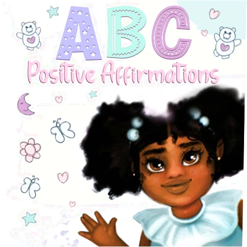 By Aaliyah Wilson (Author) ABC Positive Affirmations for Young Black and Brown Girls: Empowering Words to Inspire Girls and Remind Them of Their Inner Strength, Beauty, Power, ... (Black Girl Books With Positive Affirmations)