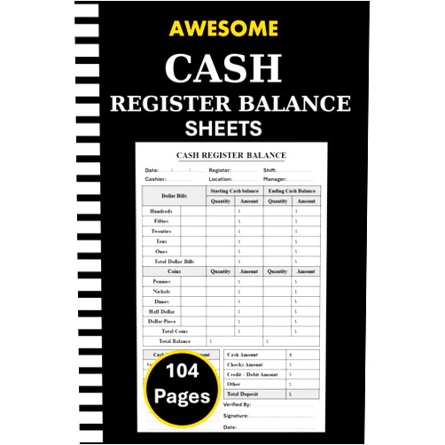 Merlin Thornton Awesome Cash Register Balance Sheets: Cashier Log Book for Daily Drawer Count | Cash Drawer Tracker Logbook | Cash Counting Record Sheet | 104 Pages | 6 x 9 Inches.