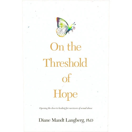 Diane Mandt Langberg On the Threshold of Hope: Opening the Door to Healing for Survivors of Sexual Abuse (Aacc Counseling Library)